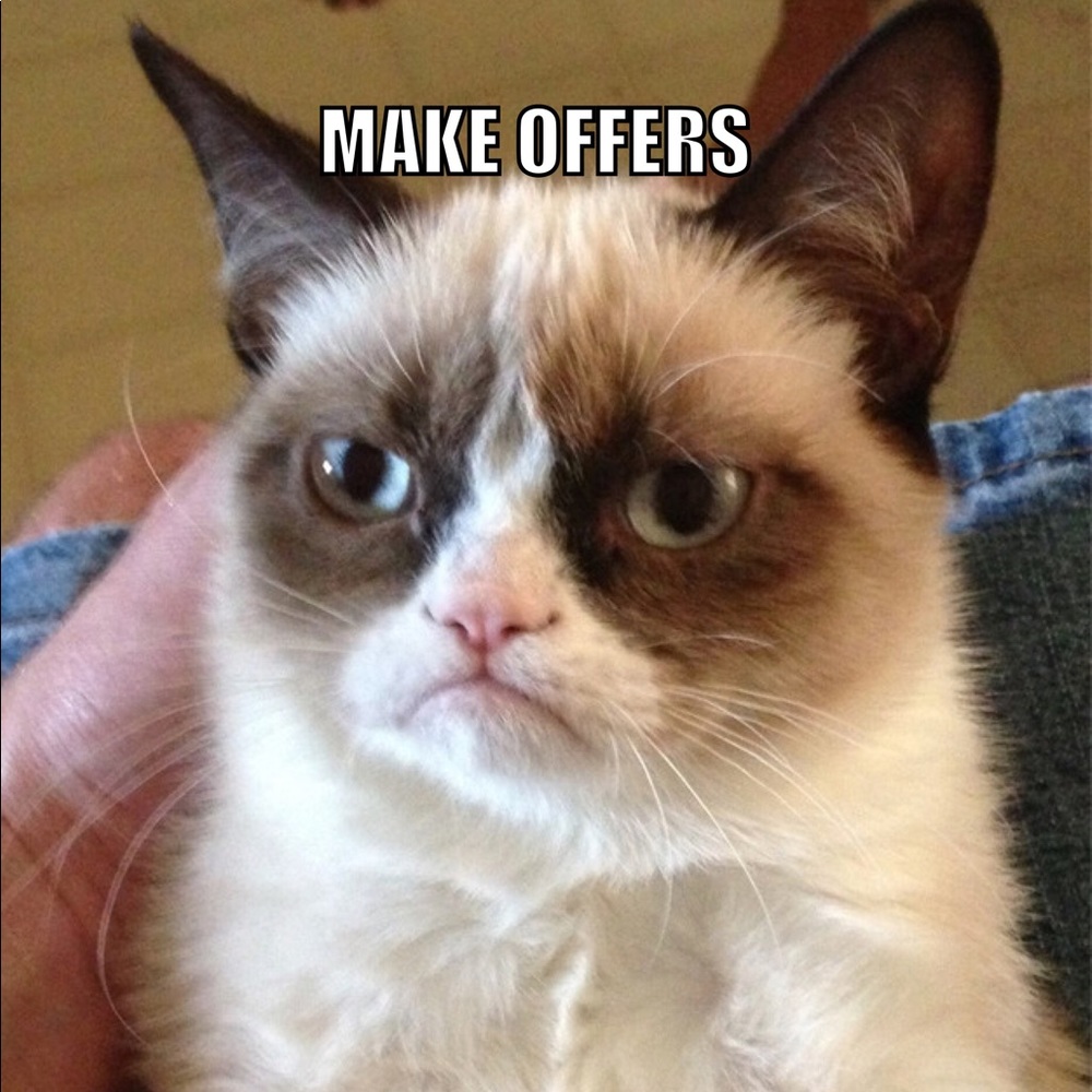 I WILL ACCEPT REASONABLE OFFERS